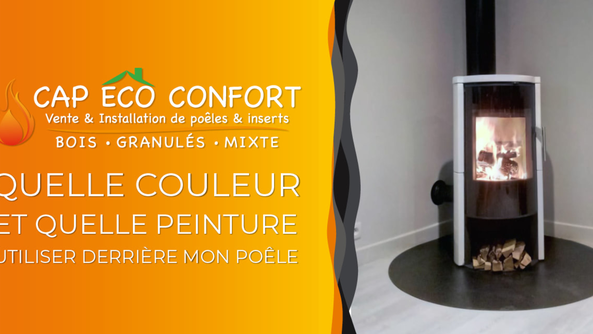 Quelle couleur et quelle peinture utiliser derrière mon poêle à bois ?