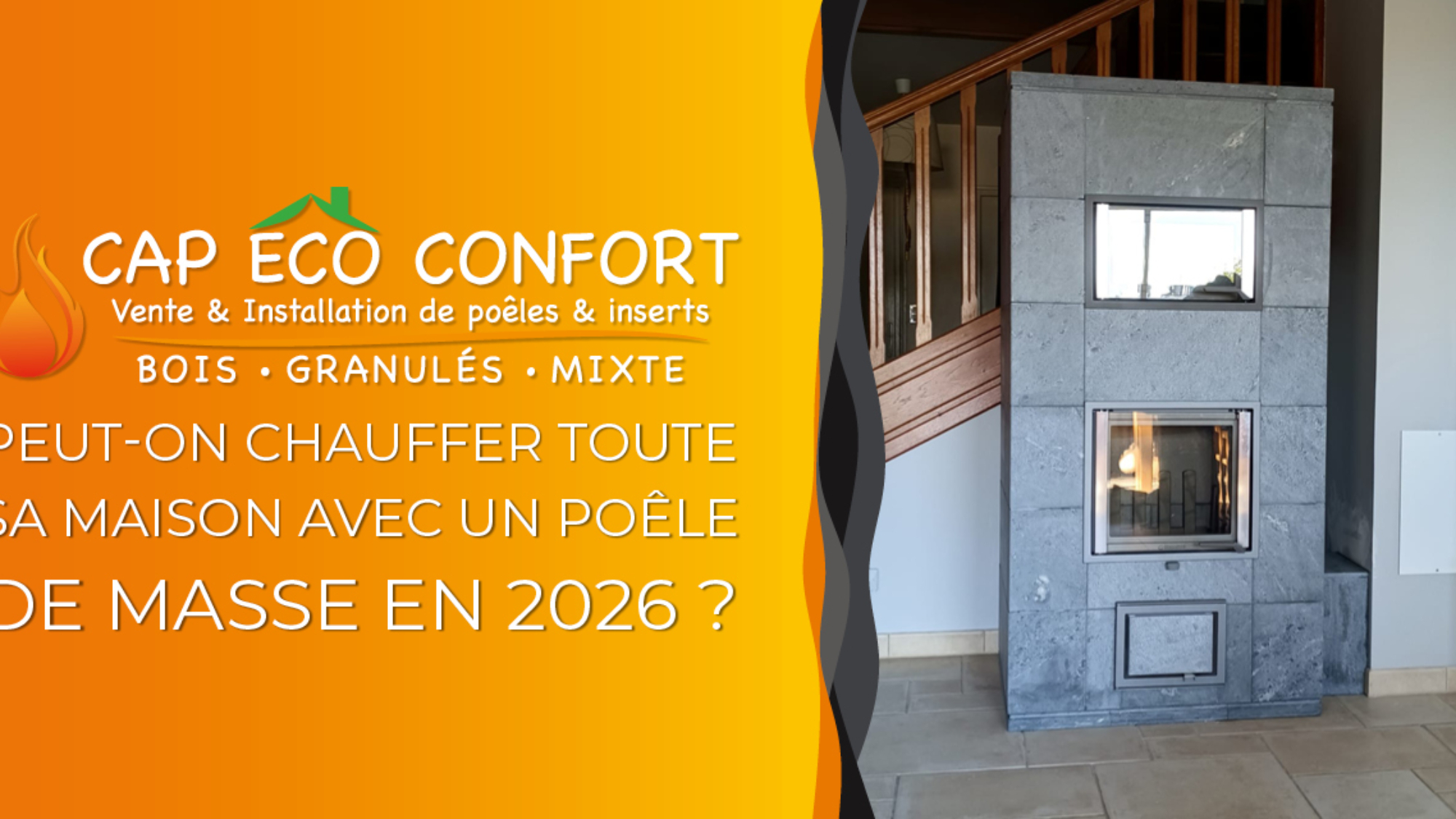 Peut-on chauffer toute sa maison avec un poêle de masse en 2026 ?