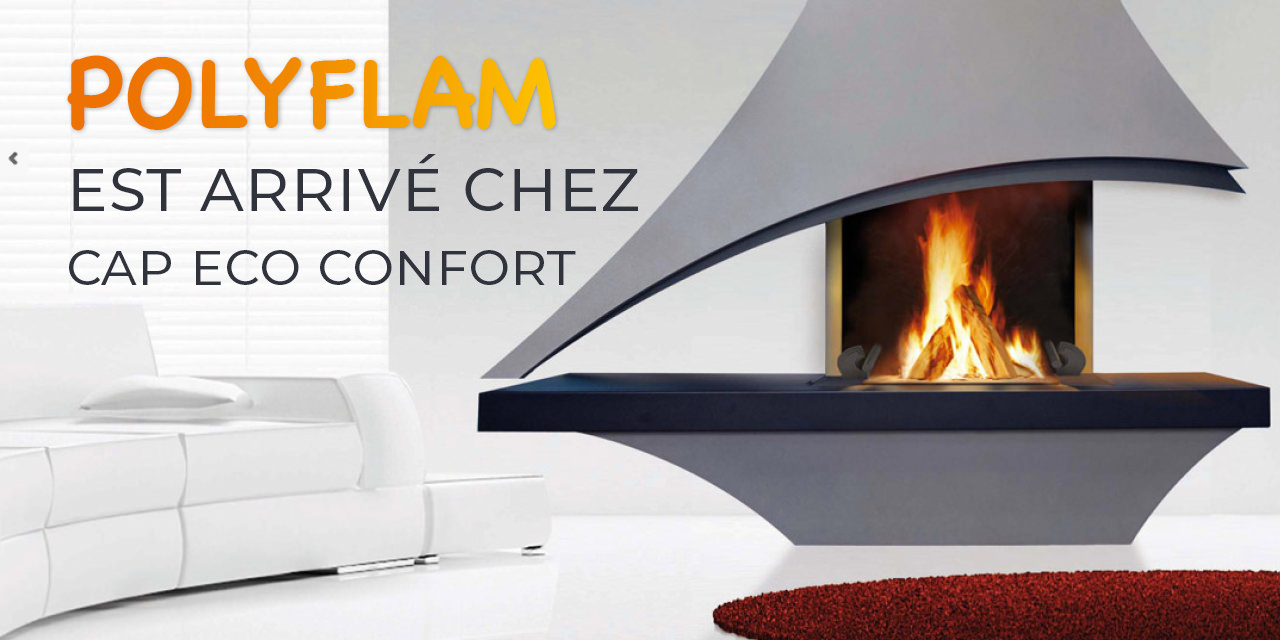 POLYFLAM est arrivé chez CAP ECO CONFORT